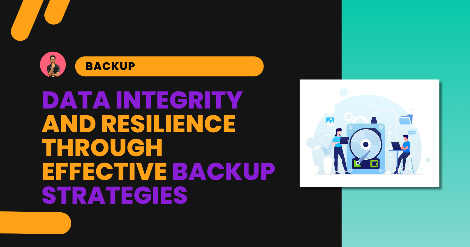 Backup Strategies: Preserving Data Integrity and Resilience with Regular Backups
